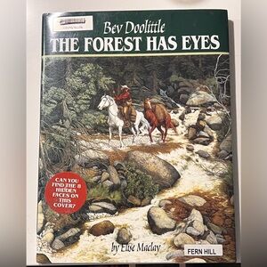 The Forest Has Eyes illustrated by Bev Doolittle-1998
